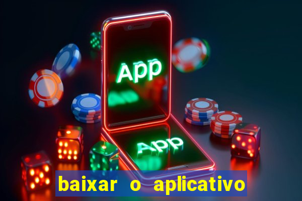 baixar o aplicativo da bet sport