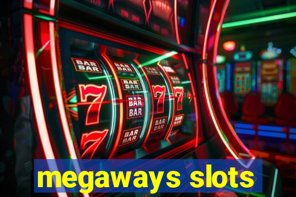 megaways slots