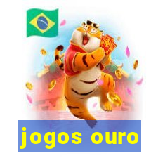 jogos ouro