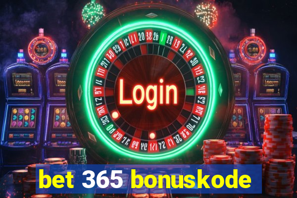 bet 365 bonuskode