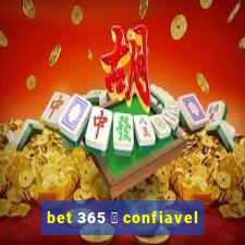 bet 365 茅 confiavel