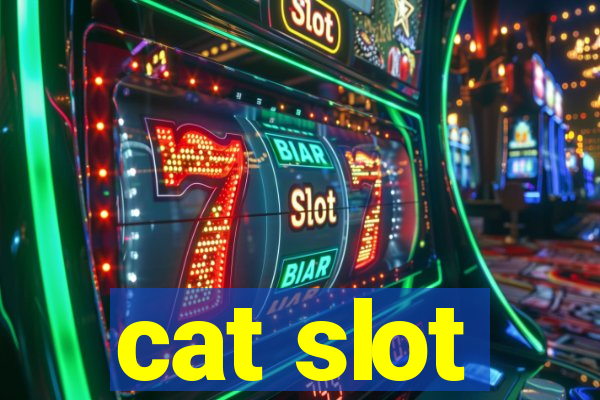 cat slot