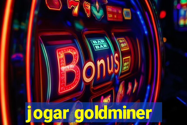 jogar goldminer