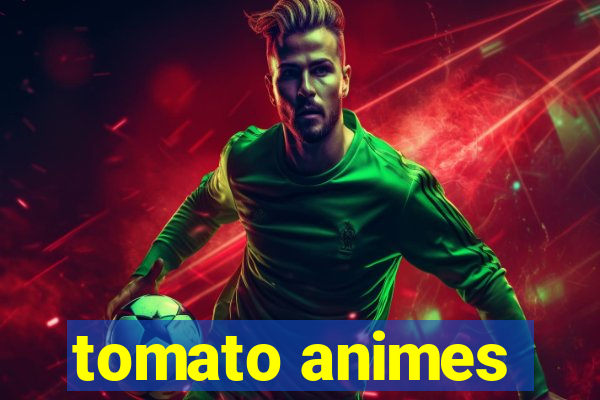 tomato animes