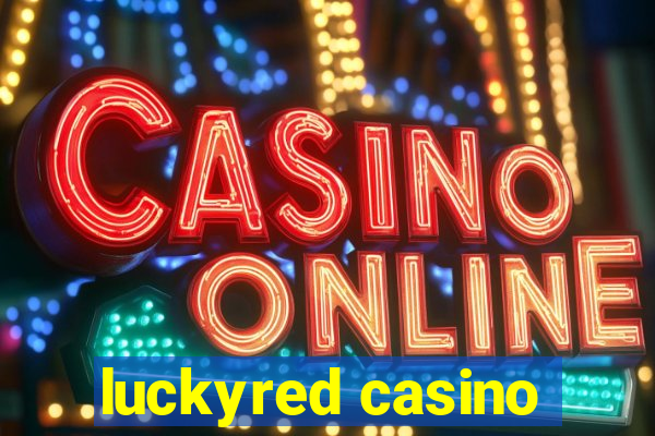 luckyred casino