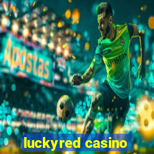 luckyred casino