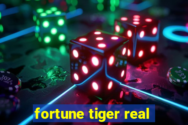 fortune tiger real