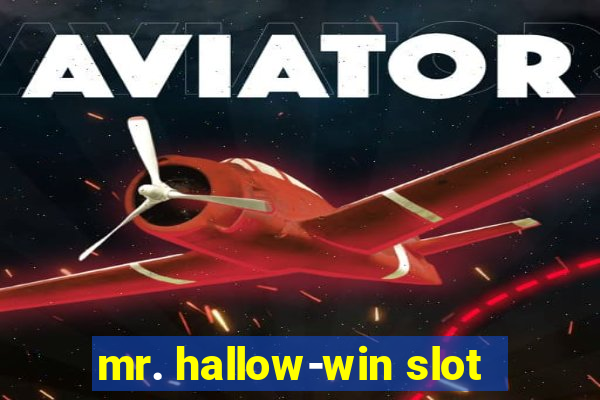 mr. hallow-win slot