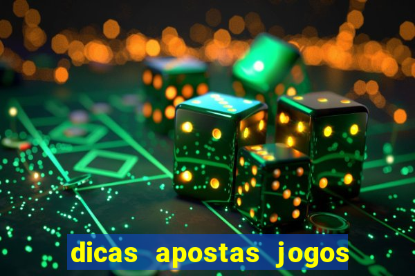 dicas apostas jogos de hoje