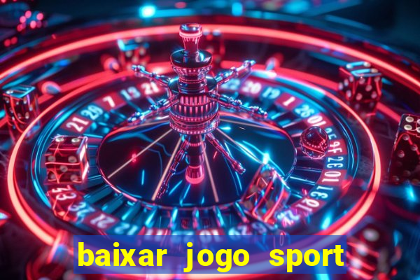 baixar jogo sport da sorte