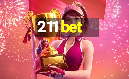 211 bet