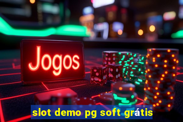 slot demo pg soft grátis