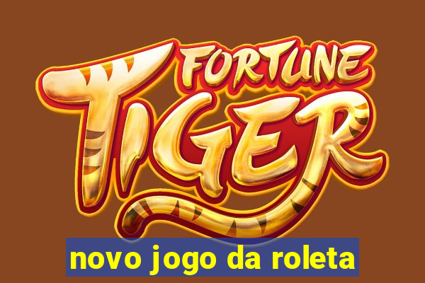 novo jogo da roleta