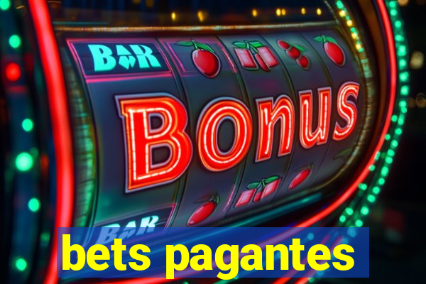 bets pagantes