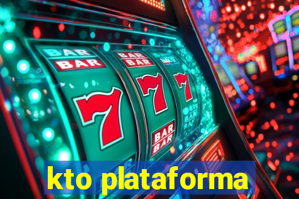 kto plataforma