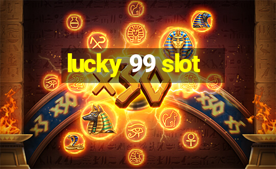 lucky 99 slot