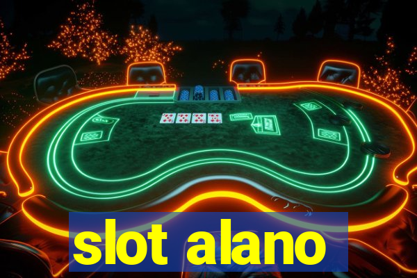 slot alano