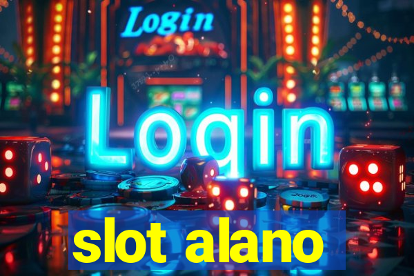 slot alano