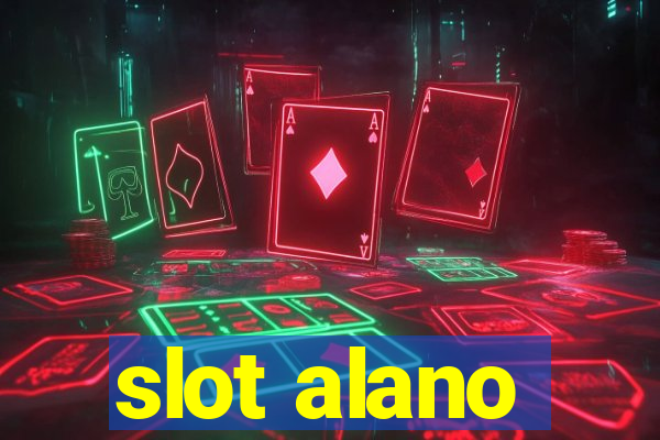 slot alano