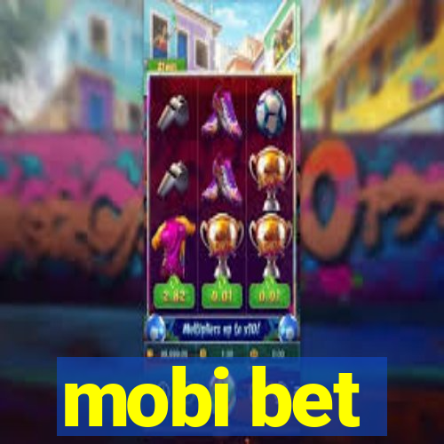 mobi bet