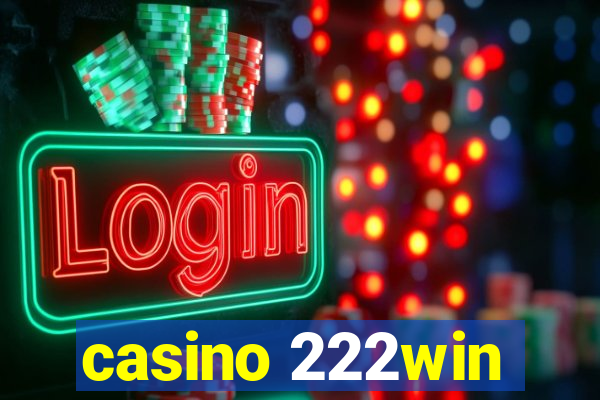 casino 222win