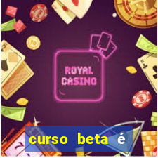 curso beta é reconhecido pelo mec