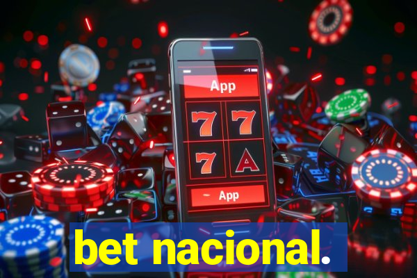 bet nacional.