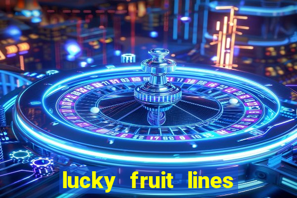 lucky fruit lines slot free play