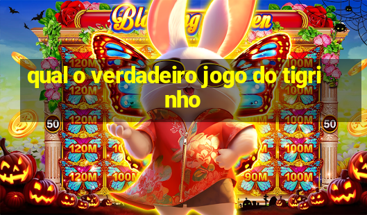 qual o verdadeiro jogo do tigrinho