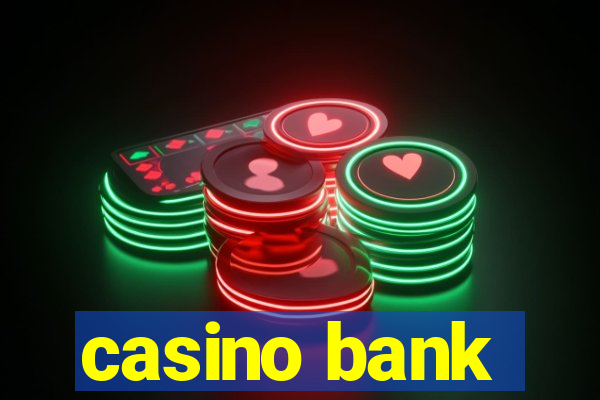 casino bank