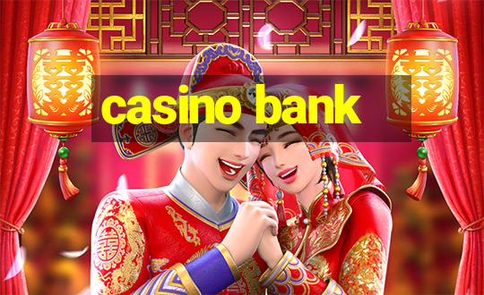 casino bank