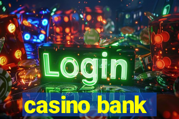 casino bank