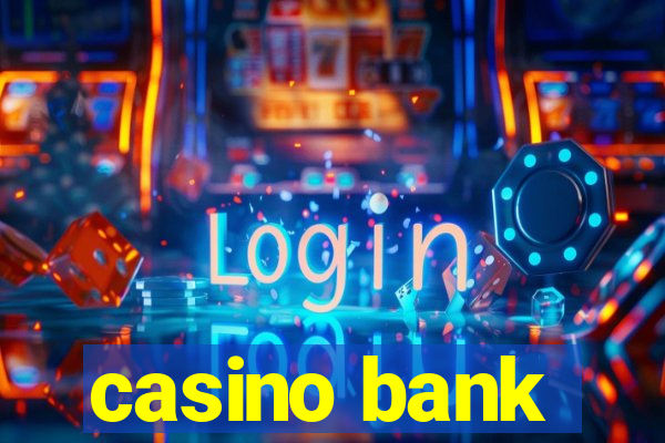 casino bank