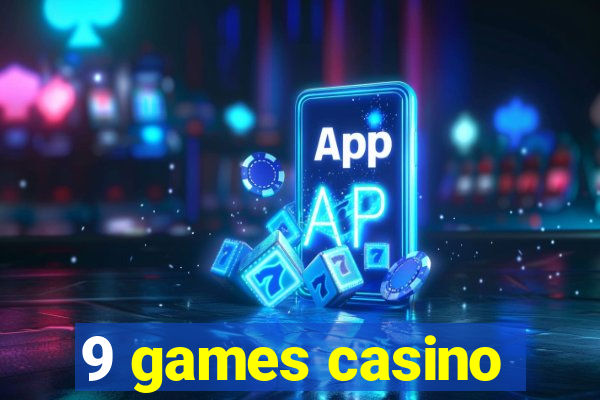 9 games casino