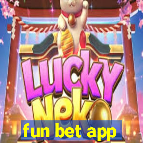 fun bet app