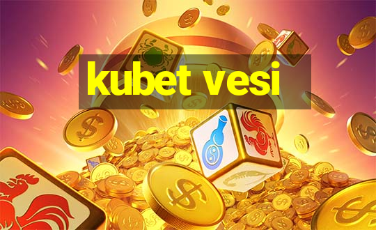 kubet vesi