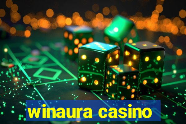 winaura casino