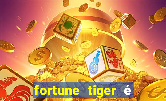 fortune tiger é legalizado no brasil