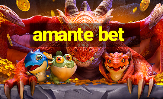 amante bet