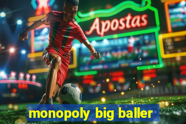 monopoly big baller