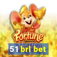 51 brl bet