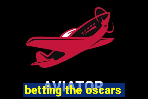 betting the oscars