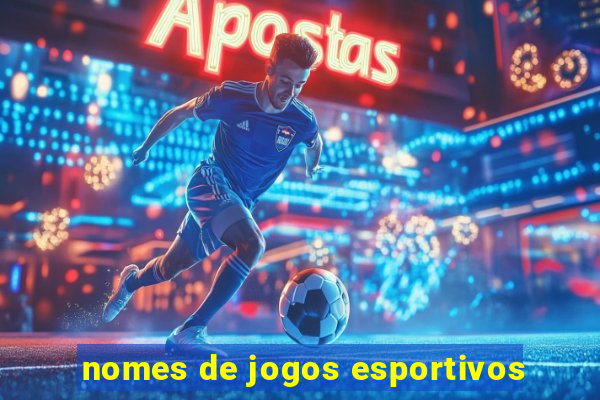 nomes de jogos esportivos