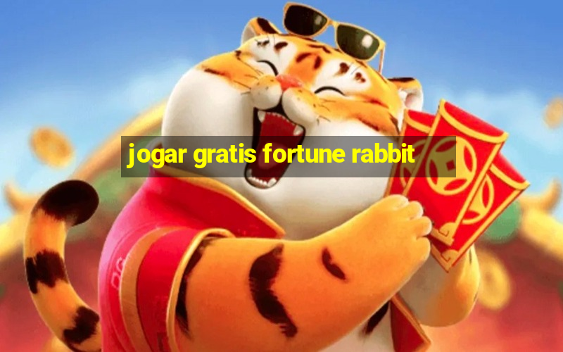 jogar gratis fortune rabbit