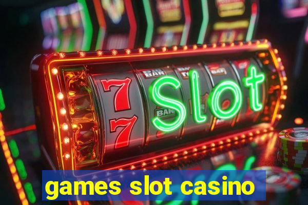 games slot casino