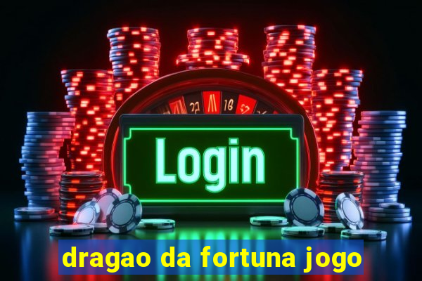 dragao da fortuna jogo