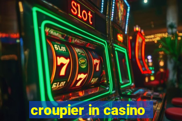 croupier in casino