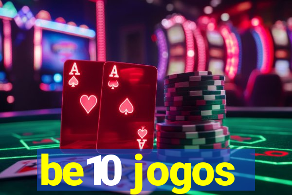 be10 jogos