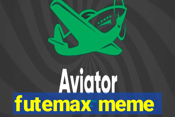 futemax meme