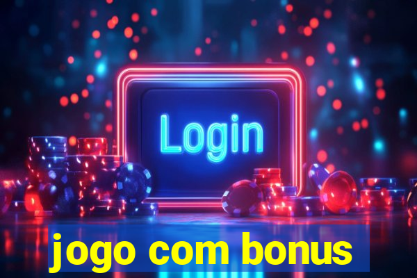 jogo com bonus